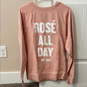 Rosé All Day Pink Sweatshirt